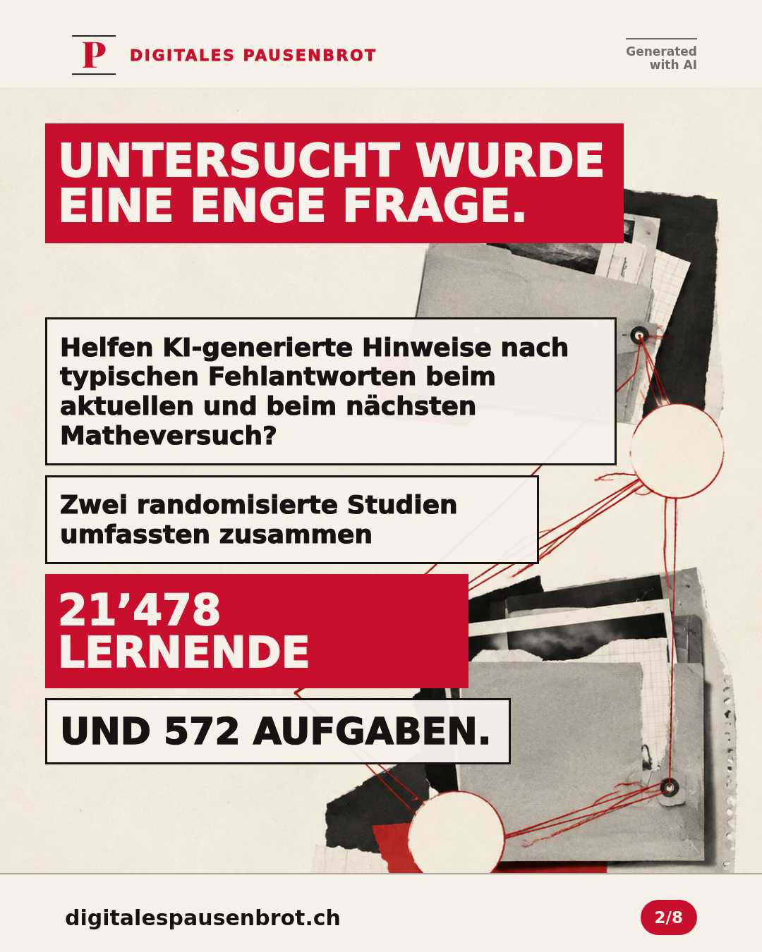 Zwei randomisierte Studien untersuchten KI-generierte Hinweise nach typischen Fehlantworten beim aktuellen und beim nächsten Matheversuch; zusammen 21’478 Lernende und 572 Aufgaben.