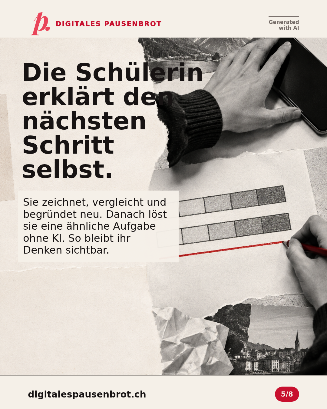 Die Schülerin erklärt den nächsten Schritt selbst. Sie zeichnet, vergleicht und begründet neu. Danach löst sie eine ähnliche Aufgabe ohne KI. So bleibt ihr Denken sichtbar.