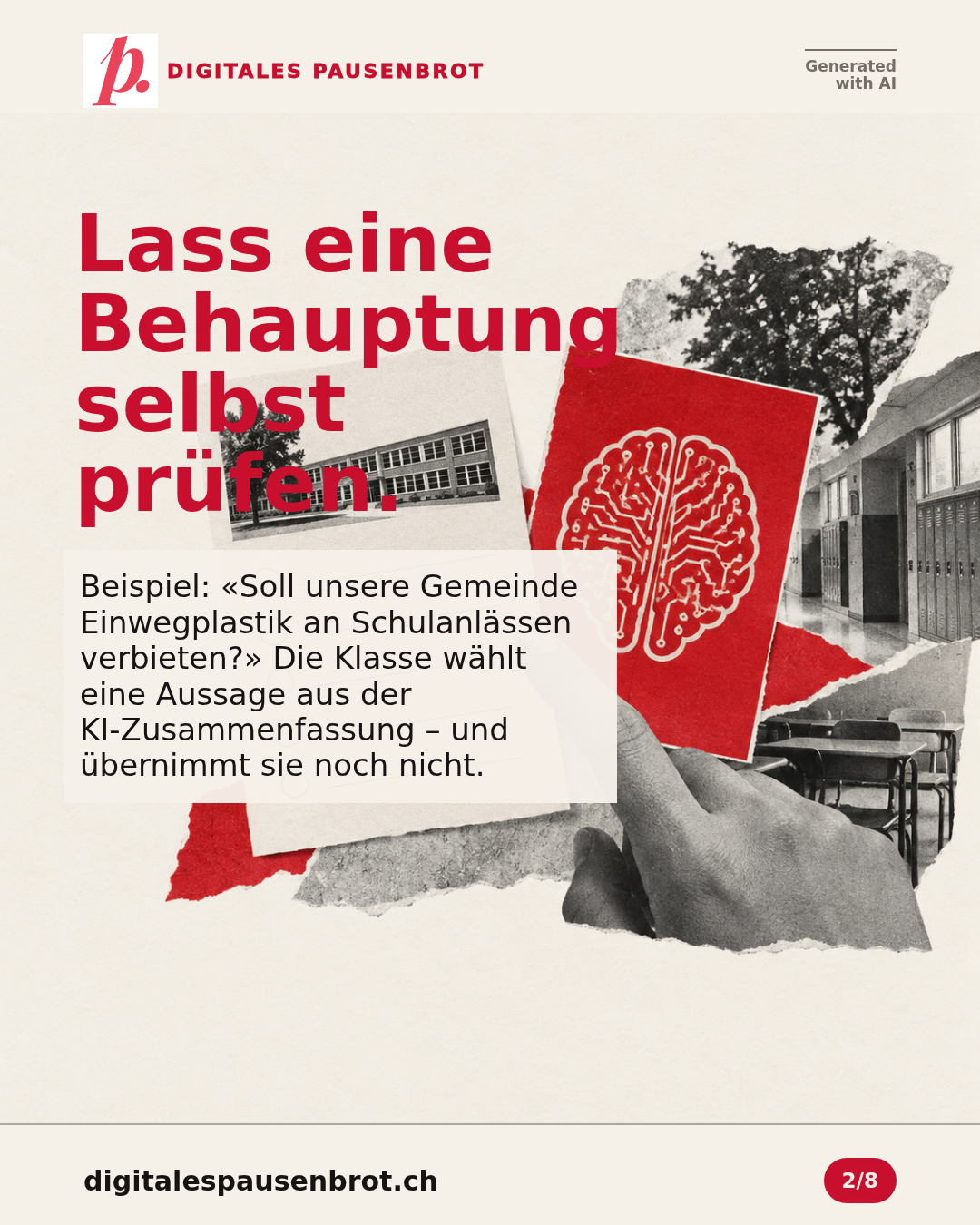 Lass eine Behauptung selbst prüfen. Beispiel: «Soll unsere Gemeinde Einwegplastik an Schulanlässen verbieten?» Die Klasse wählt eine Aussage aus der KI-Zusammenfassung – und übernimmt sie noch nicht.