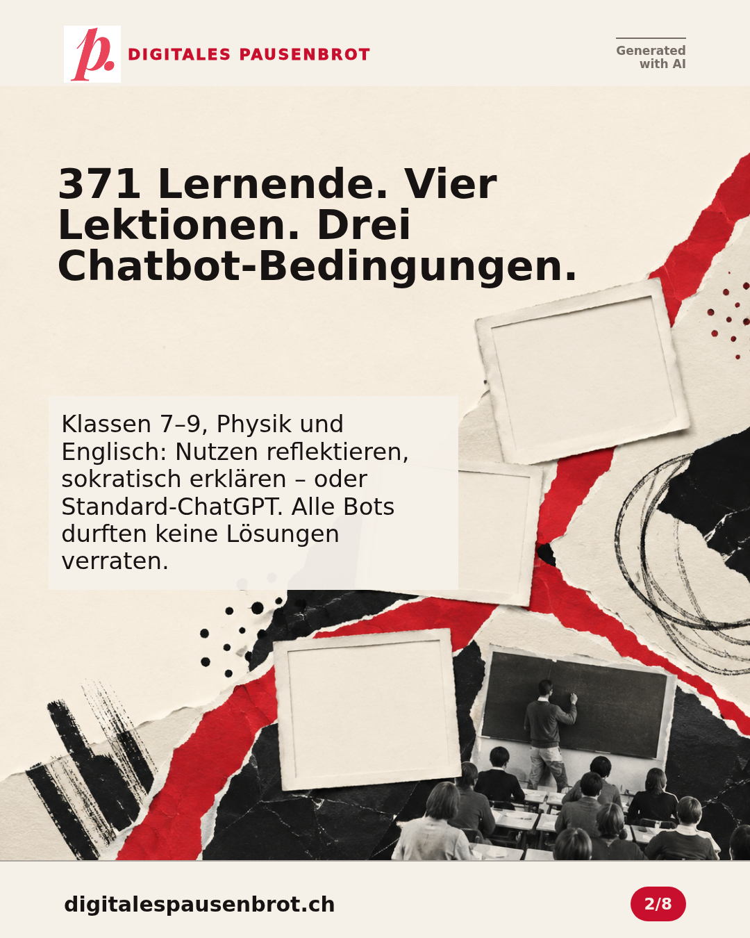 371 Lernende arbeiteten in vier Lektionen in drei Chatbot-Bedingungen; alle Bots durften keine Lösungen verraten.