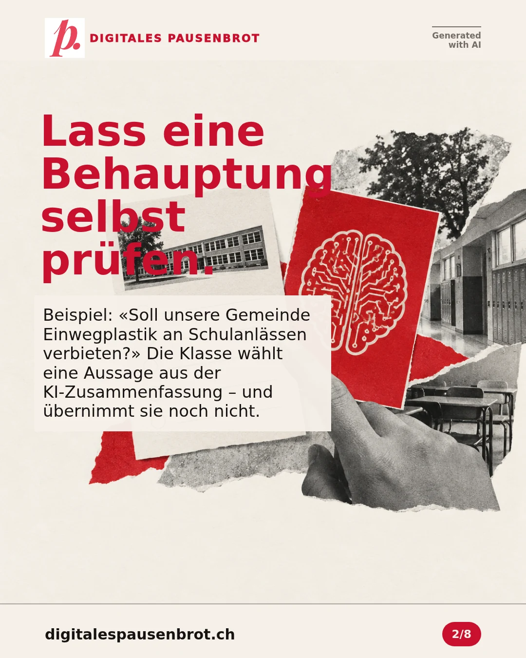 Lass eine Behauptung selbst prüfen. Beispiel: «Soll unsere Gemeinde Einwegplastik an Schulanlässen verbieten?» Die Klasse wählt eine Aussage aus der KI-Zusammenfassung – und übernimmt sie noch nicht.