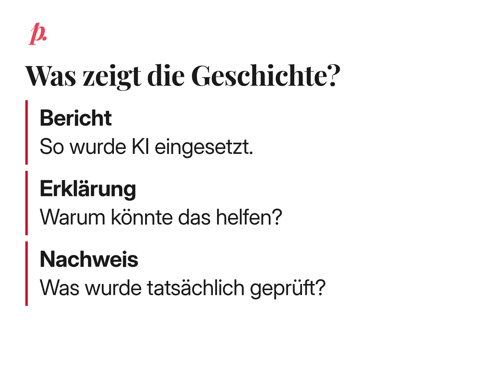 Praxisgeschichten in drei Ebenen lesen: beschriebener Einsatz, plausible Erklärung und tatsächlicher Wirkungsnachweis.